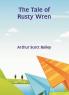 The Tale of Rusty Wren
