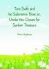 Tom Swift and his Submarine Boat or Under the Ocean for Sunken Treasure