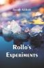 Rollo's Experiments
