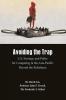 Avoiding the Trap: U.S. Strategy and Policy for Competing in the Asia-Pacific Beyond the Rebalance