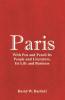 Paris: With Pen and Pencil Its People and Literature Its Life and Business