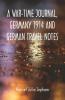 A War-time Journal Germany 1914 and German Travel Notes