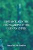 Bismarck And The Foundation Of The German Empire