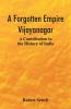 A Forgotten Empire: Vijayanagar; A Contribution To The History Of India