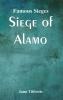 Famous Sieges - Siege of Alamo