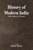 History Of Modern India - 16Th Century To Present