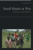 Small Hands at War : Children in the Military
