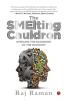 The Smelting Cauldron; Steeling the Backbone of the Economy
