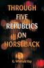 Through Five Republics on Horseback