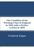 The Condition of the Working-Class in England in 1844 with a Preface written in 1892