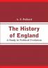 The History of England: A Study in Political Evolution