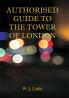 Authorised Guide To The Tower Of London