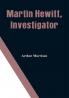 Martin Hewitt Investigator