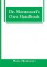 Dr. Montessori'S Own Handbook