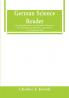 German Science Reader: An Introduction to Scientific German for Students of Physics Chemistry and Engineering