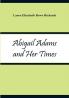 Abigail Adams and Her Times