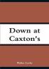Down at Caxton's