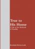 True to His Home: A Tale of the Boyhood of Franklin