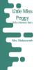 Little Miss Peggy: Only a Nursery Story