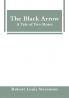 The Black Arrow: A Tale of Two Roses