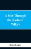 A Foot Through the Kashmir Valleys
