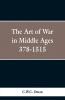 The Art of War in the Middle Ages