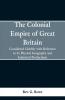 The Colonial Empire of Great Britain