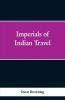 Imperials of Indian Travel