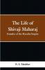 The Life Of Shivaji Maharaj