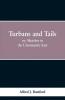 Turbans and Tails: or Sketches in the Unromantic East