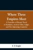 Where Three Empires Meet: A Narrative of Recent Travel in Kashmire western Tibet Gilgit and The Adjoining Countries
