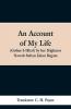 An Account of My Life (Gohur-I-Ikbal) by her Highness Nawab Sultan Jahan Begam