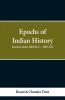 Epochs of Indian History