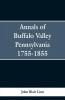 Annals of Buffalo Valley Pennsylvania 1755-1855