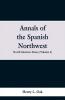 Annals of the Spanish Northwest