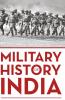 MILITARY HISTORY OF INDIA