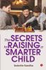 The Secrets to Raising a Smarter Child