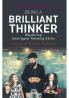 BEING A BRILLIANT THINKER