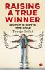 RAISING A TRUE WINNER