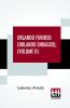 Orlando Furioso (Orlando Enraged) Volume II