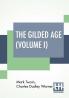 The Gilded Age (Volume I)