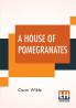 A House Of Pomegranates