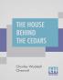 The House Behind The Cedars