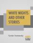 White Nights And Other Stories