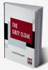 The Grey Cloak