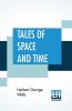 Tales Of Space And Time