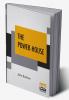 The Power-House