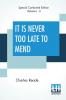 It Is Never Too Late To Mend (Complete)