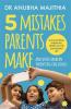 5 Mistakes Parents MakeAnd Other Modern ParentingChallenges