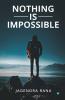 Nothing Is Impossible